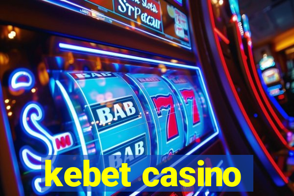 kebet casino